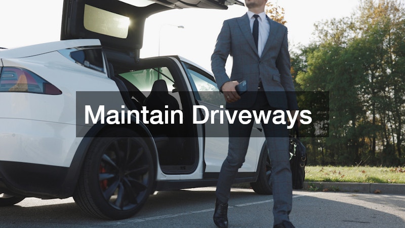 Maintain Driveways