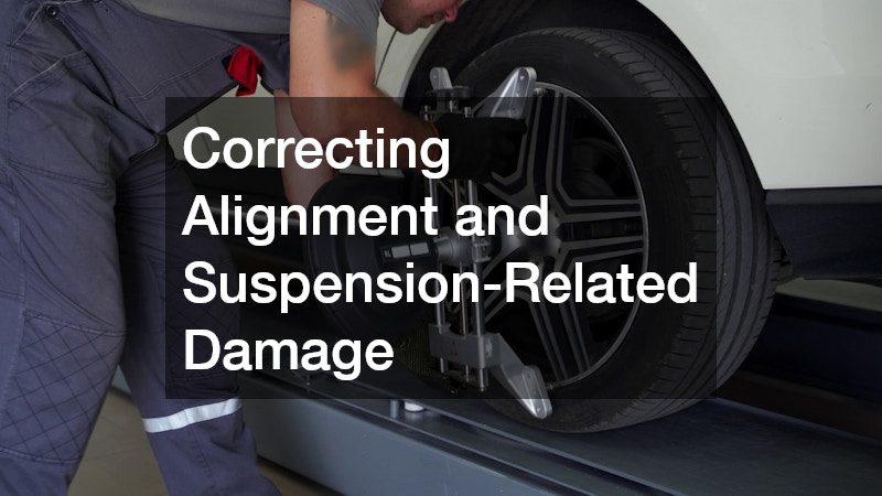 Correcting Alignment and Suspension-Related Damage