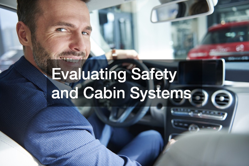 Evaluating Safety and Cabin Systems