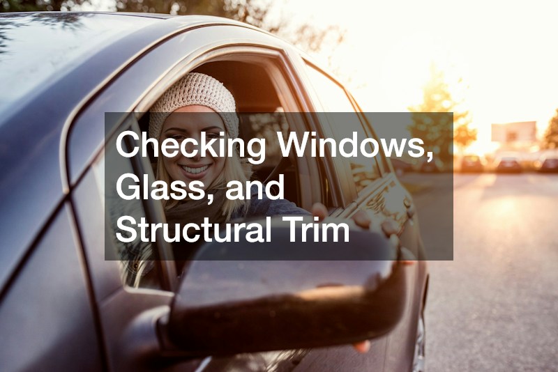 Checking Windows, Glass, and Structural Trim
