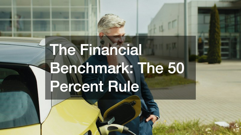 The Financial Benchmark: The 50 Percent Rule
