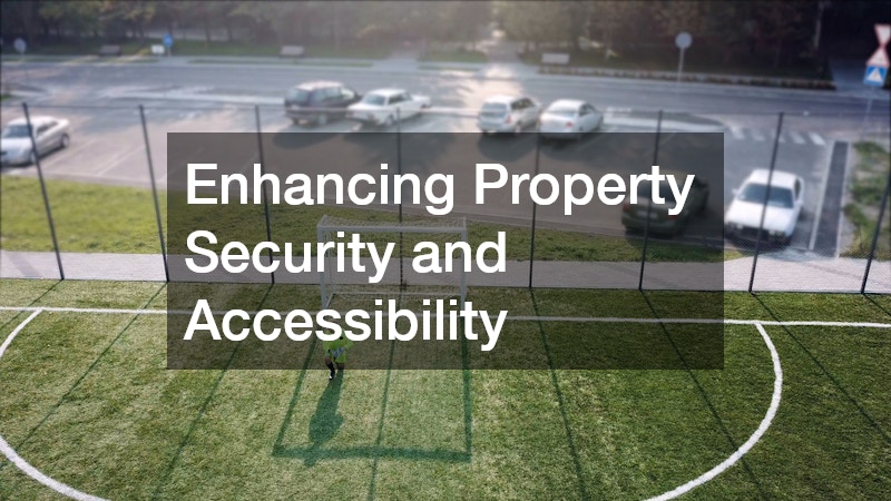 Enhancing Property Security and Accessibility