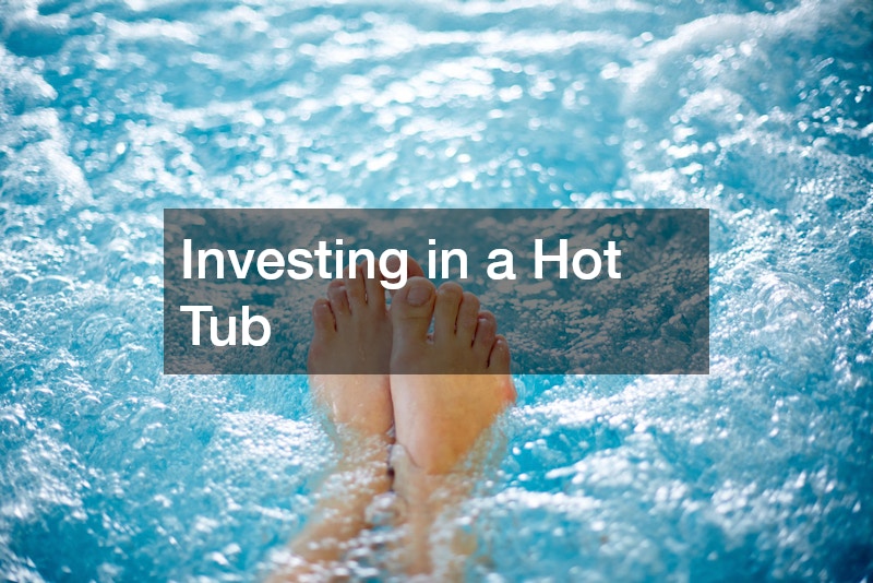 Investing in a Hot Tub