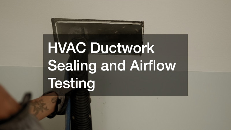 HVAC Ductwork Sealing and Airflow Testing