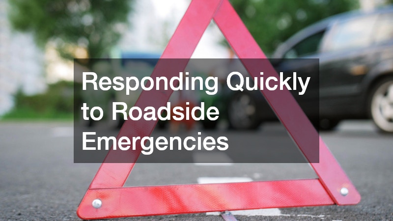 Responding Quickly to Roadside Emergencies