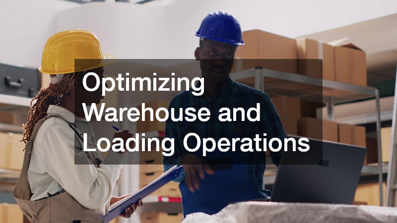 Optimizing Warehouse and Loading Operations
