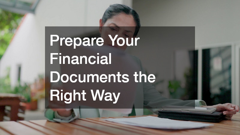 Prepare Your Financial Documents the Right Way