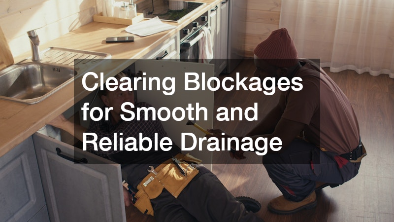 Clearing Blockages for Smooth and Reliable Drainage