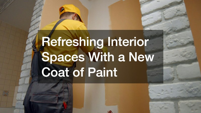 Refreshing Interior Spaces With a New Coat of Paint