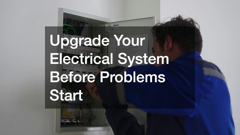 Upgrade Your Electrical System Before Problems Start