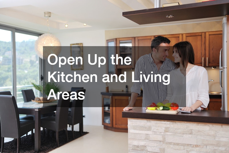 Open Up the Kitchen and Living Areas