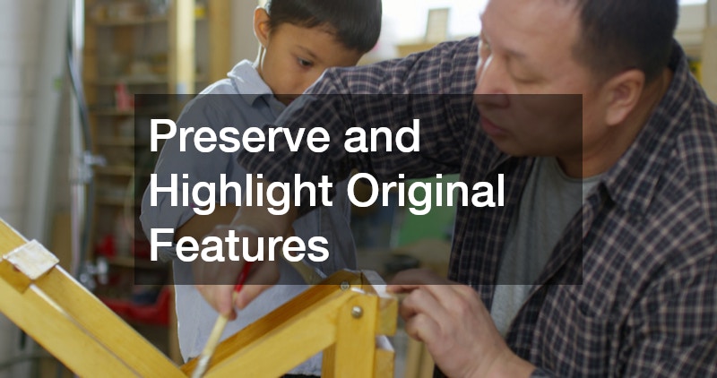 Preserve and Highlight Original Features