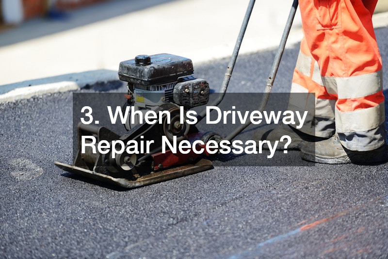 3. When Is Driveway Repair Necessary?