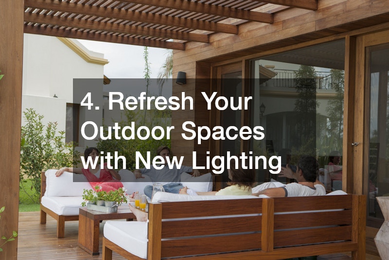 4. Refresh Your Outdoor Spaces with New Lighting