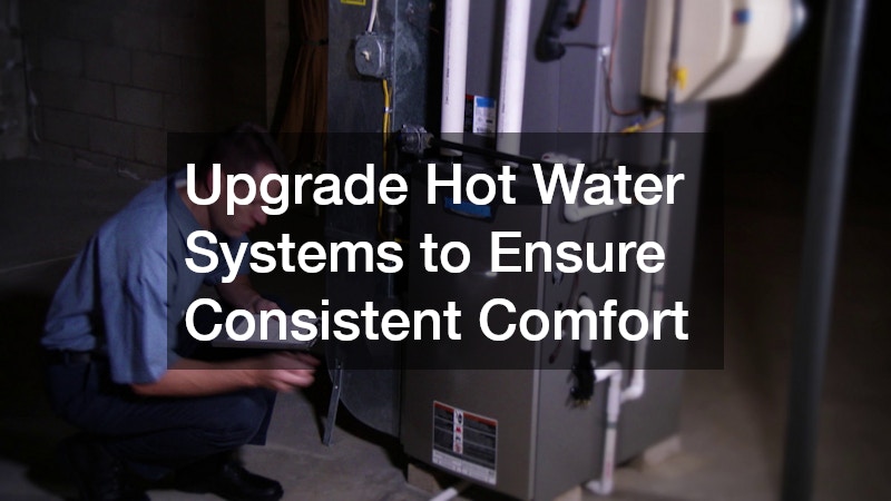 Upgrade Hot Water Systems to Ensure Consistent Comfort
