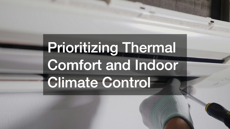 Prioritizing Thermal Comfort and Indoor Climate Control