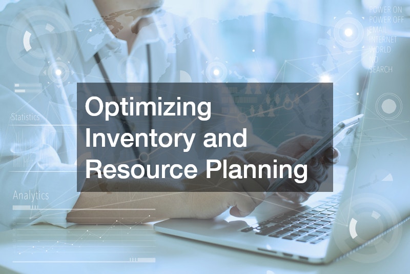 Optimizing Inventory and Resource Planning
