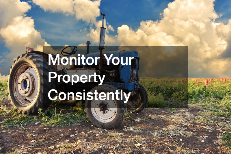 Monitor Your Property Consistently