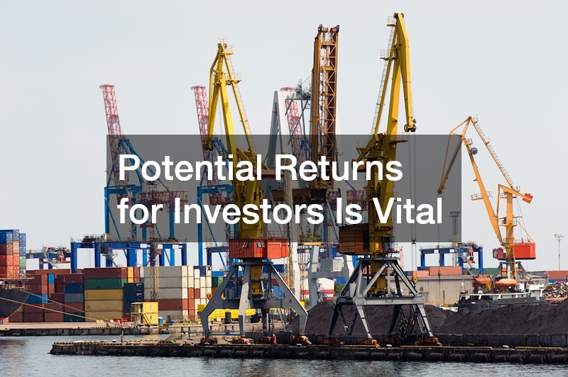Potential Returns for Investors Is Vital