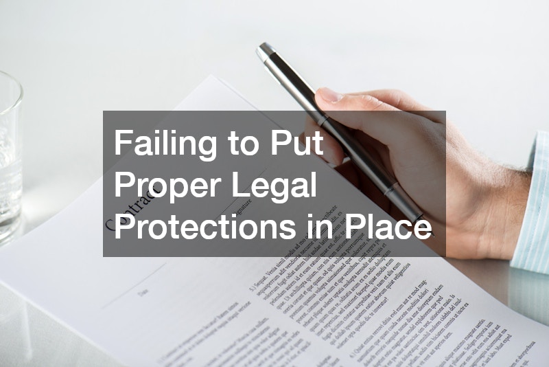 Failing to Put Proper Legal Protections in Place