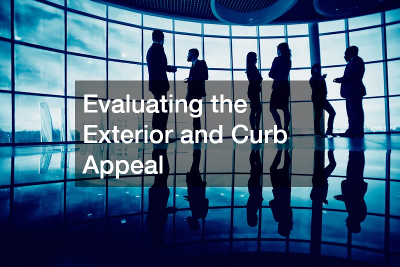 Evaluating the Exterior and Curb Appeal