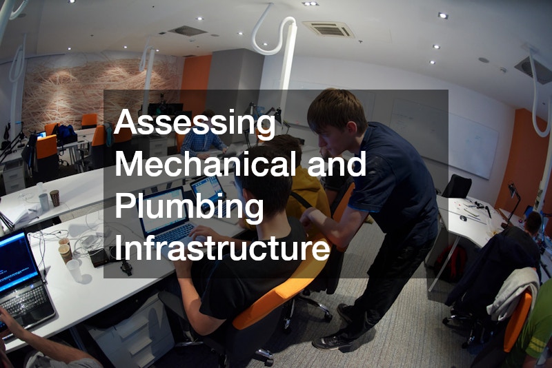 Assessing Mechanical and Plumbing Infrastructure