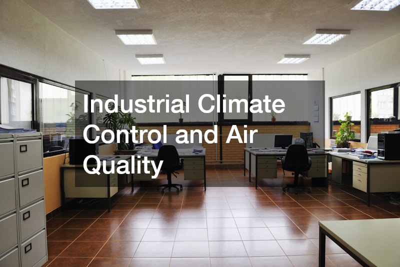 Industrial Climate Control and Air Quality