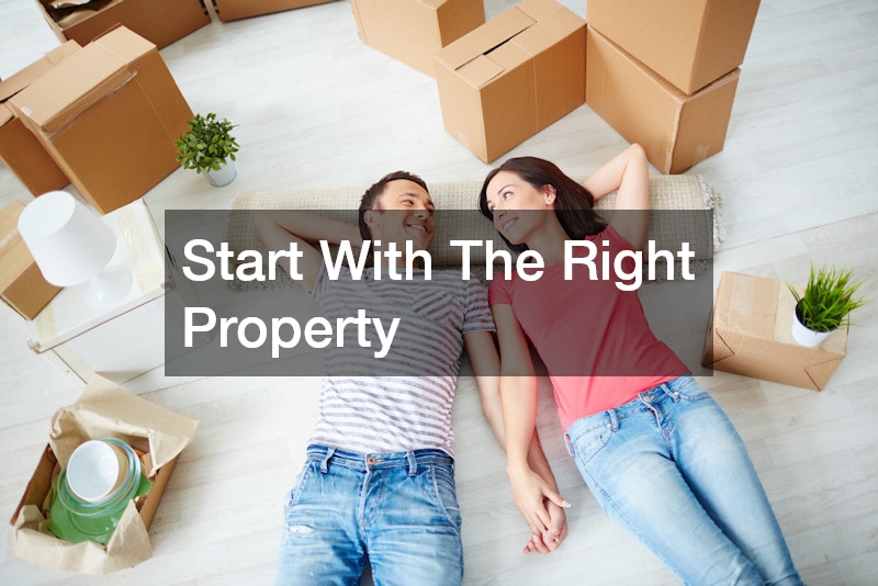 Start With The Right Property