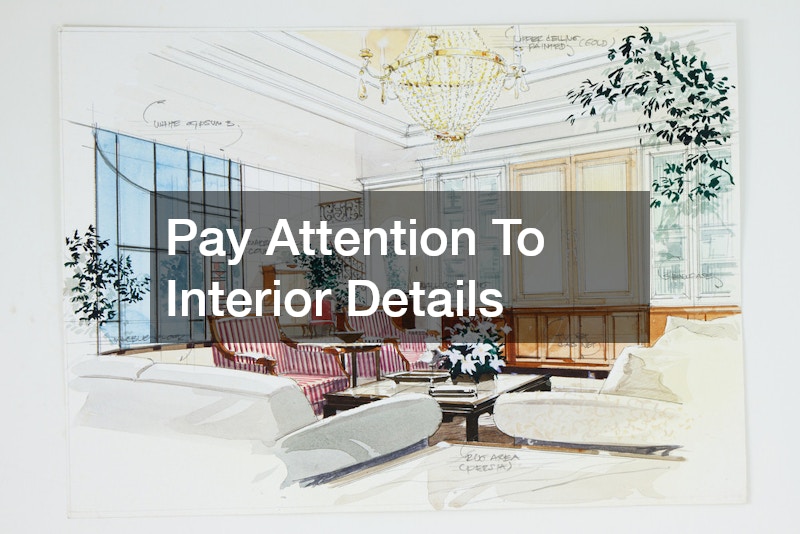 Pay Attention To Interior Details