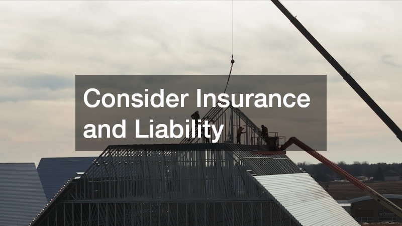 Consider Insurance and Liability
