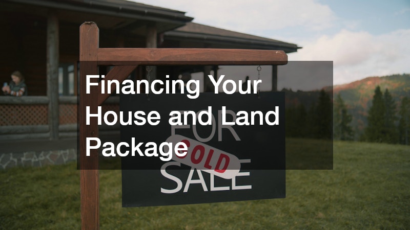 Financing Your House and Land Package
