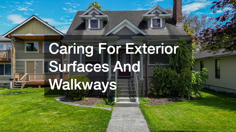 Caring For Exterior Surfaces And Walkways