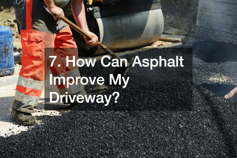 7. How Can Asphalt Improve My Driveway?