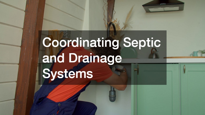 Coordinating Septic and Drainage Systems