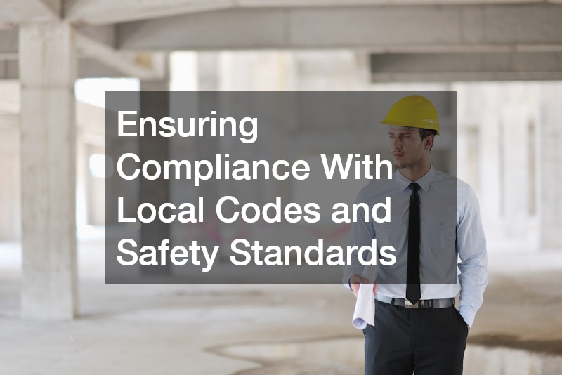 Ensuring Compliance With Local Codes and Safety Standards