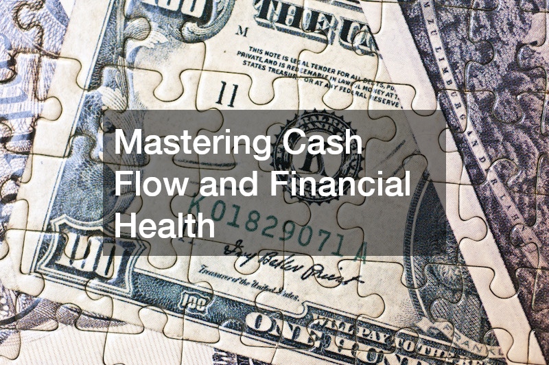 Mastering Cash Flow and Financial Health