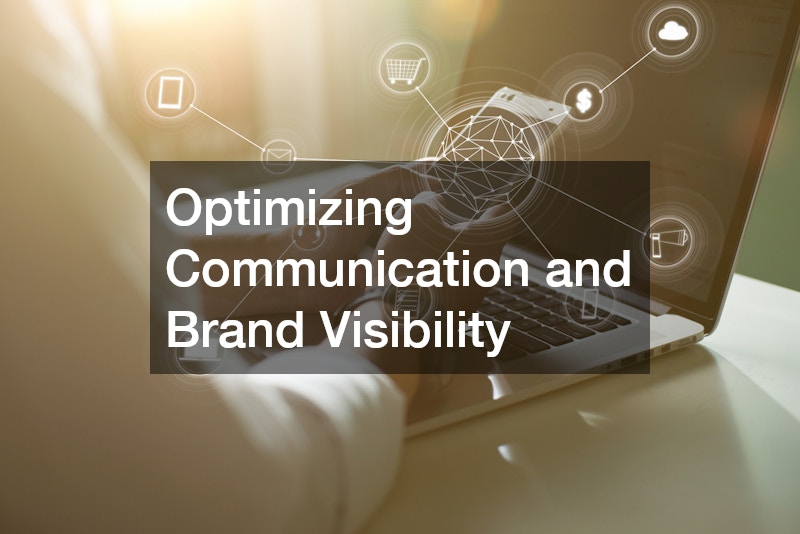 Optimizing Communication and Brand Visibility