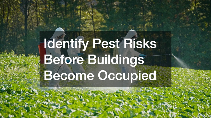 Identify Pest Risks Before Buildings Become Occupied