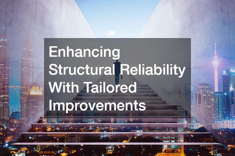 Enhancing Structural Reliability With Tailored Improvements