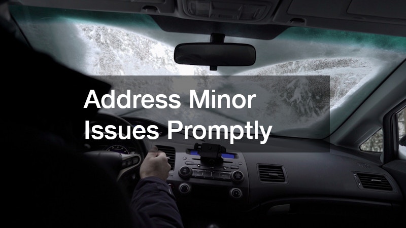 Address Minor Issues Promptly