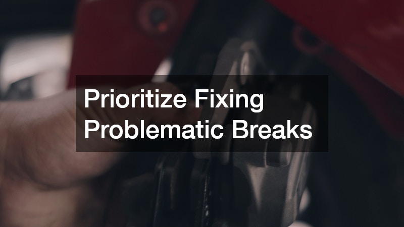 Prioritize Fixing Problematic Breaks