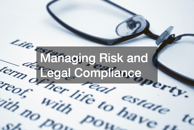 Managing Risk and Legal Compliance