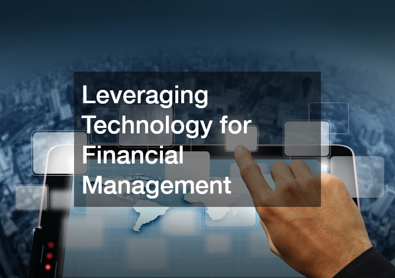 Leveraging Technology for Financial Management