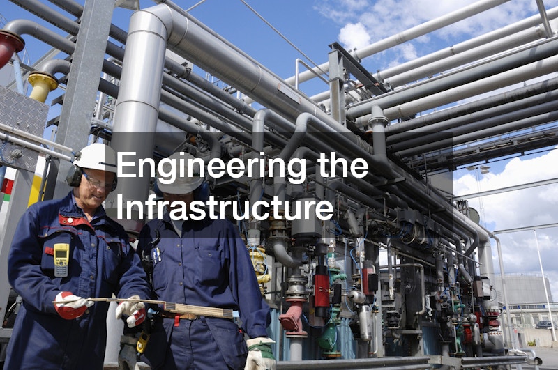 Engineering the Infrastructure