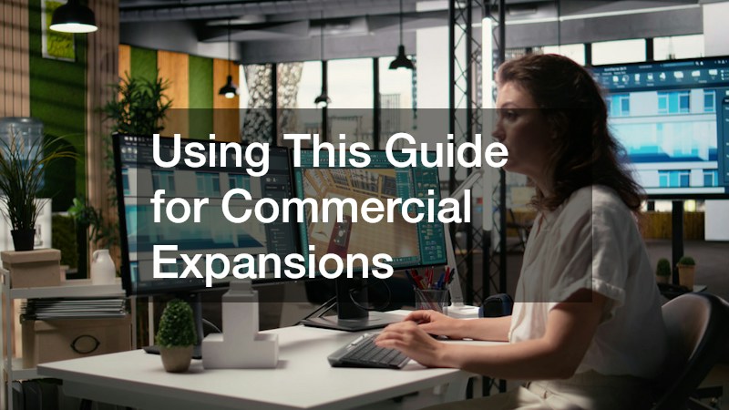 Using This Guide for Commercial Expansions