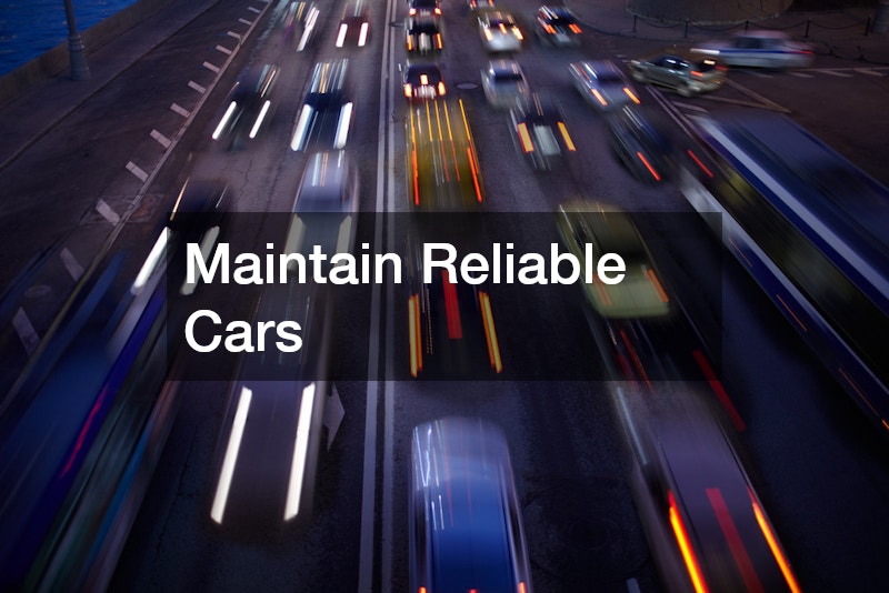 Maintain Reliable Cars