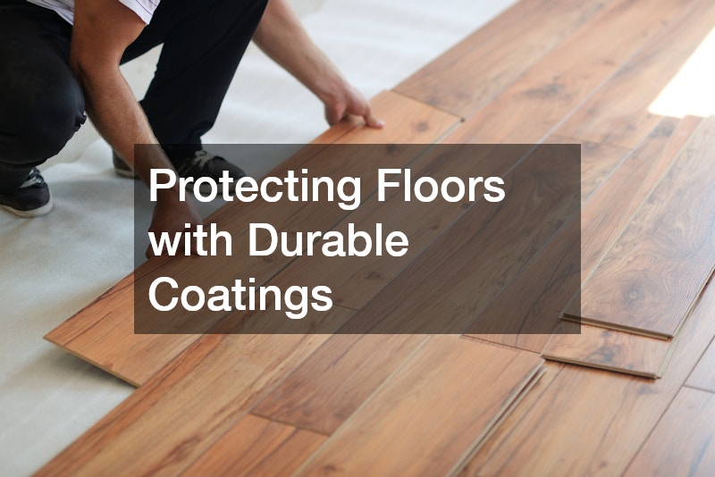 Protecting Floors with Durable Coatings