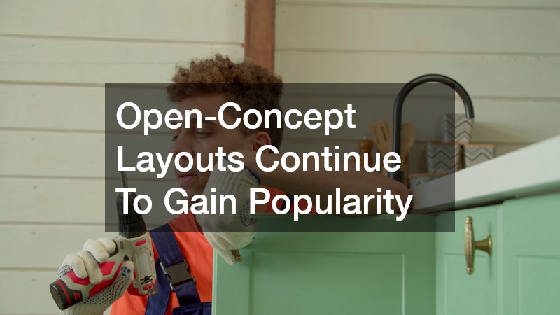 Open-Concept Layouts Continue To Gain Popularity