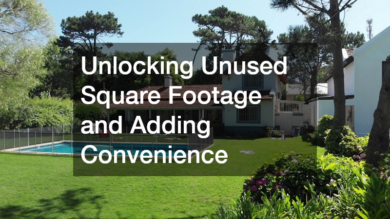 Unlocking Unused Square Footage and Adding Convenience
