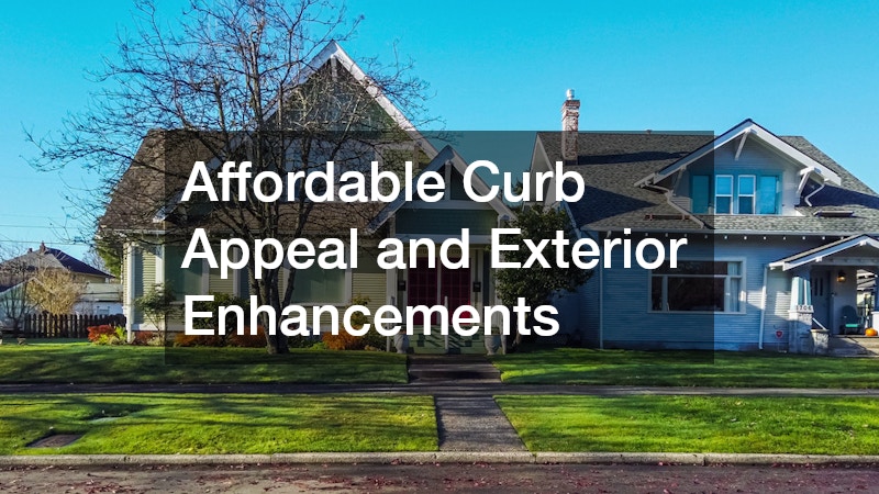 Affordable Curb Appeal and Exterior Enhancements